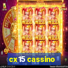 cx15 cassino